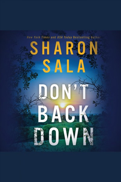 Don't back down [electronic resource] / Sharon Sala.