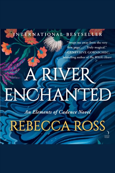 A river enchanted : a novel [electronic resource] / Rebecca Ross.
