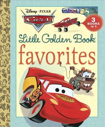 Cars : Little Golden Book favorites.
