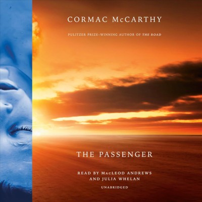 The passenger / [CD/sound recording] / Cormac McCarthy.