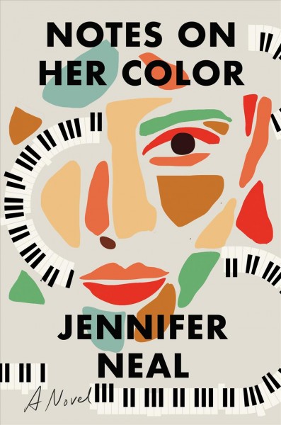 Notes on her color : a novel / Jennifer Neal.