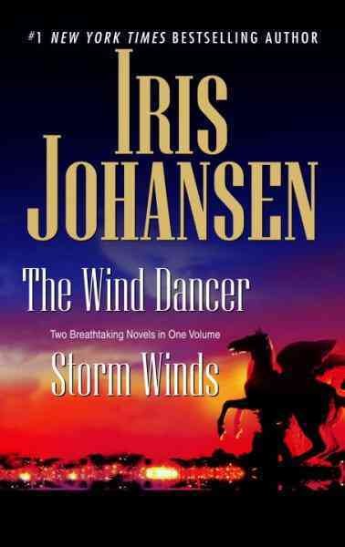 The wind dancer/storm winds [electronic resource]. Iris Johansen.