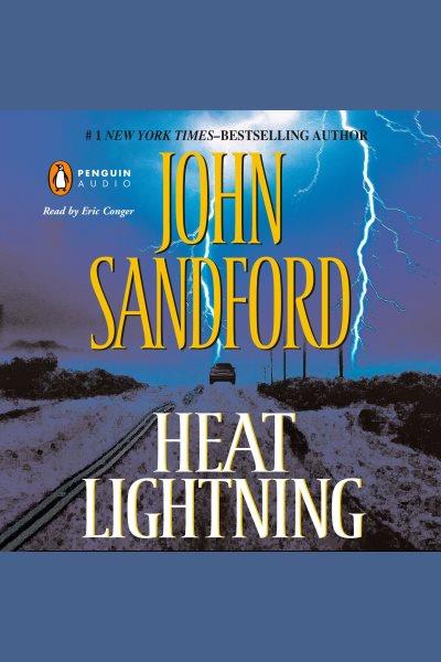 Heat lightning [electronic resource]. John Sandford.