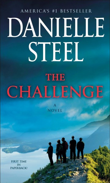 The challenge : a novel / Danielle Steel.