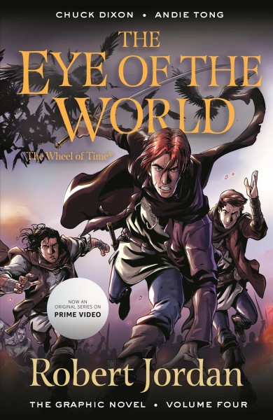 Robert Jordan's The wheel of time. The eye of the world. Volume four / written by Robert Jordan ; adapted by Chuck Dixon ; artwork by Andie Tong ; colors by Nicolas Chapuis ; lettered by Bill Tortolini.