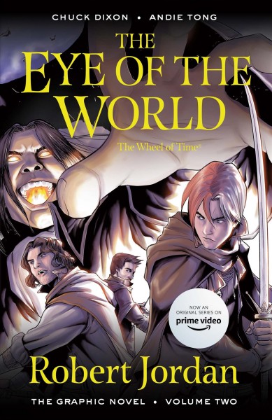 Robert Jordan's The wheel of time. The eye of the world. Volume two / written by Robert Jordan ; adapted by Chuck Dixon ; artwork by Andie Tong ; colors by Nicolas Chapuis ; lettered by Bill Tortolini.