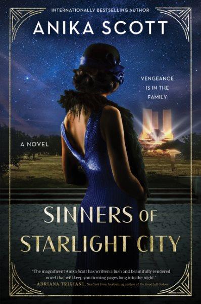 Sinners of Starlight City : a novel / Anika Scott.