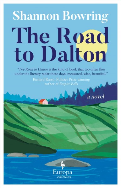 The road to Dalton / Shannon Bowring.