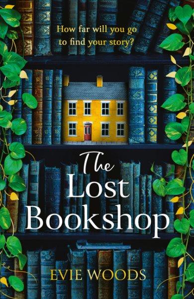The lost bookshop / Evie Woods.