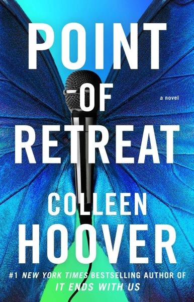 Point of retreat [electronic resource] : A novel. Colleen Hoover.