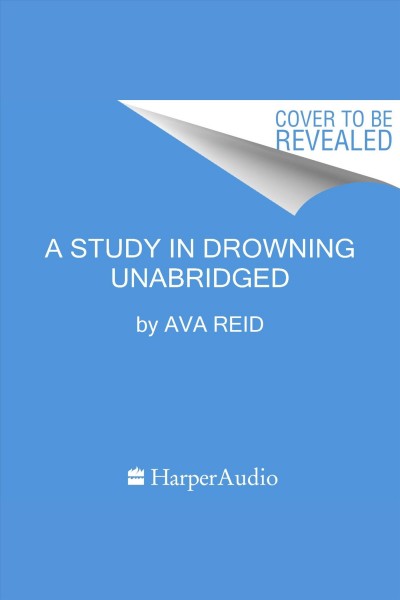 A Study in Drowning [electronic resource] / Ava Reid.