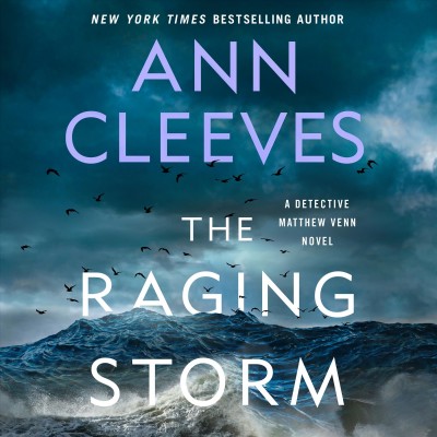 The raging storm [sound recording] / Ann Cleeves.
