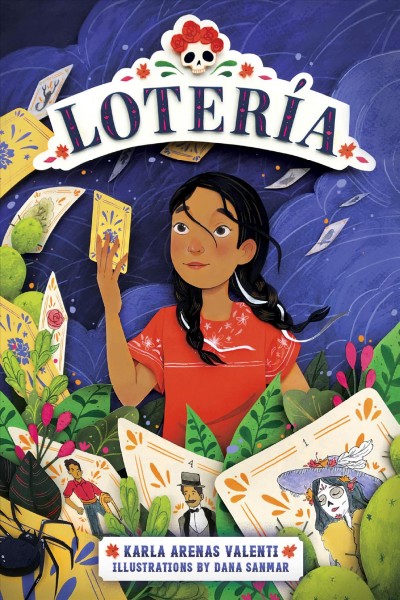 Lotería / Karla Arenas Valenti ; illustrations by Dana Sanmar.