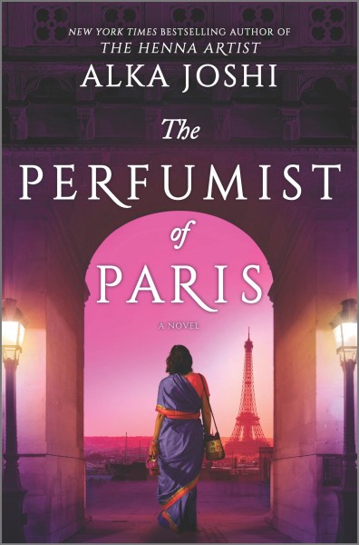 The Perfumist of Paris : A Novel. Jaipur Trilogy [electronic resource] / Alka Joshi.