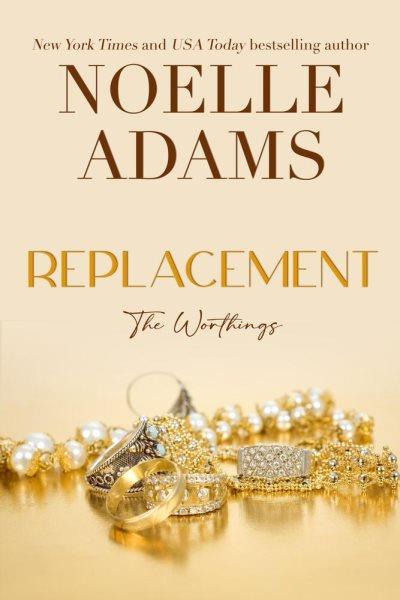 Replacement [electronic resource] / Noelle Adams.