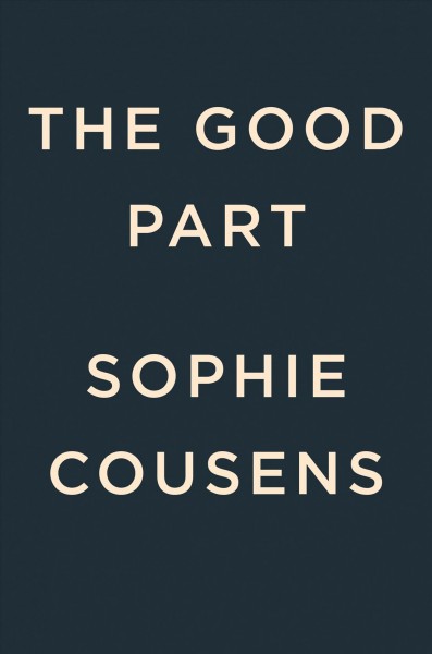 The good part [electronic resource]. Sophie Cousens.