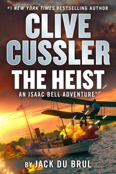 Clive Cussler The Heist / Jack Du Brul.