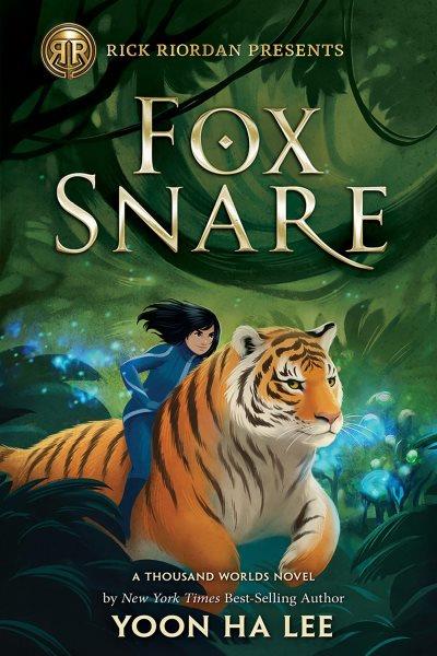 Fox Snare : Fiction - Middle Grade [electronic resource] / Yoon Ha Lee.