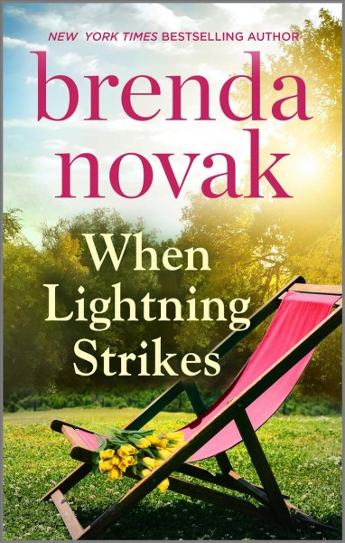 When lightning strikes [electronic resource]. Brenda Novak.