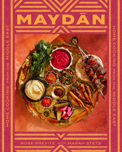 Maydan : Home Cooking from the Middle East [electronic resource] / Rose Previte.