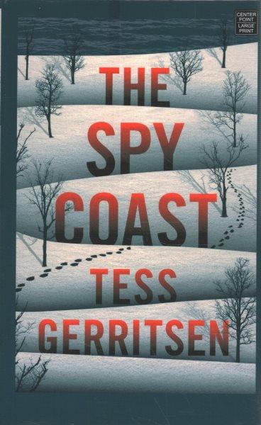 The spy coast / Tess Gerritsen.