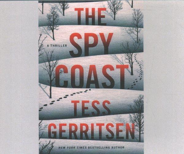 The spy coast : a thriller / Tess Gerritsen.