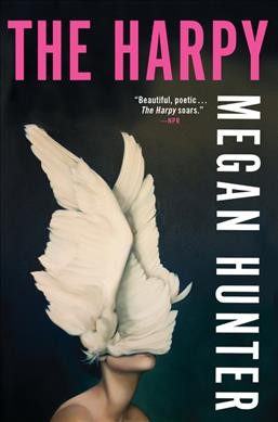 The harpy / Megan Hunter.