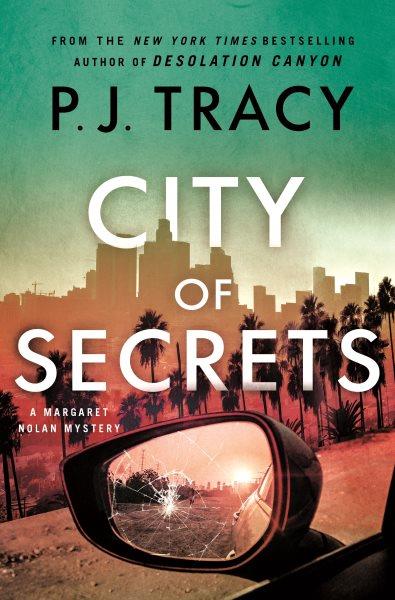 City of Secrets A Margaret Nolan Mystery.