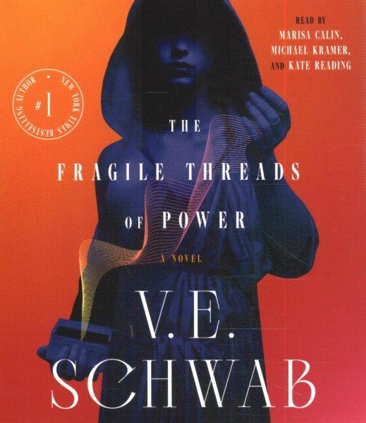 The fragile threads of power [audio book] / V. E. Schwab.