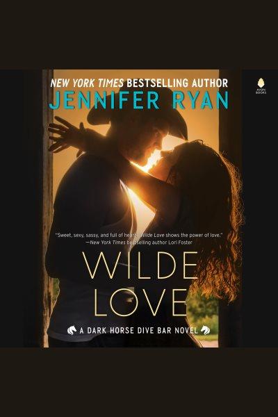 Wilde Love : A Novel [electronic resource] / Jennifer Ryan.
