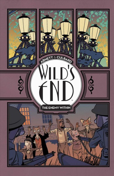 Wild's end. Volume 2 : The enemy within / created by Dan Abnett & I.N.J. Culbard ; written by Dan Abnett ; illustrated & lettered by I.N.J. Culbard ; additional material by Nik Abnett.