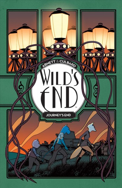 Wild's End. Volume three, Journey's end / written by Dan Abnett ; illustrated & lettered by I.N.J. Culbard.