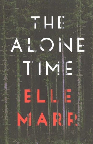 The alone time / Elle Marr.