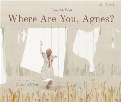 Where are you, Agnes? / written by Tessa McWatt ; illustrated by Zuzanna Celej.