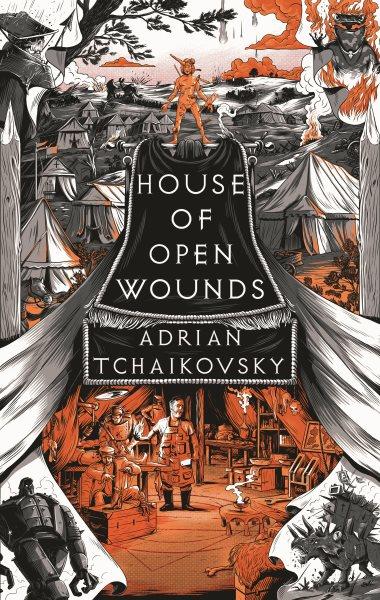 House of open wounds / Adrian Tchaikovsky.