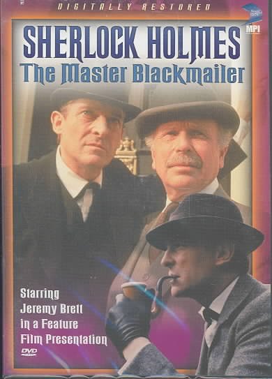 Sherlock Holmes. The master blackmailer [videorecording] / Granada Television.