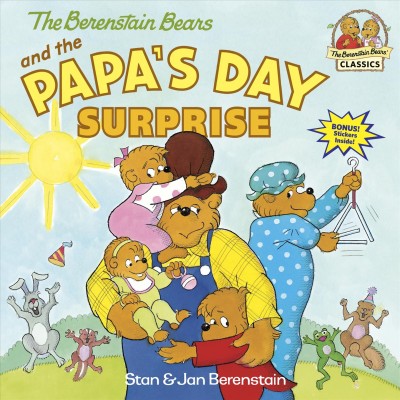The Berenstain Bears and the Papa's day surprise / Stan & Jan Berenstain.