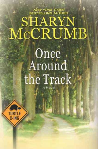 Once around the track / Sharyn McCrumb.