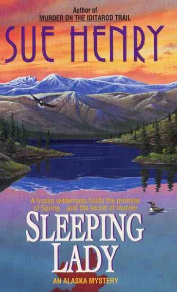 Sleeping lady : An Alaskan mystery.