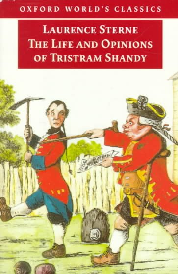 The life and opinions of Tristram Shandy, gentleman / Laurence Sterne ; edited with an introduction and notes by Ian Campbell Ross.