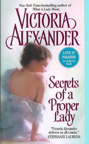 Secrets of a proper lady / Victoria Alexander.