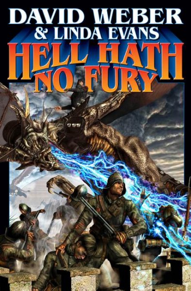 Hell hath no fury / David Weber & Linda Evans.