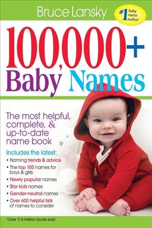 100,000+ baby names / Bruce Lansky.