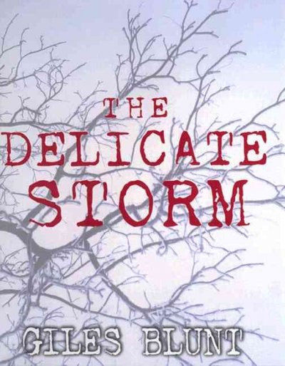 The Delicate storm.