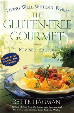 The gluten-free gourmet / Bette Hagman.