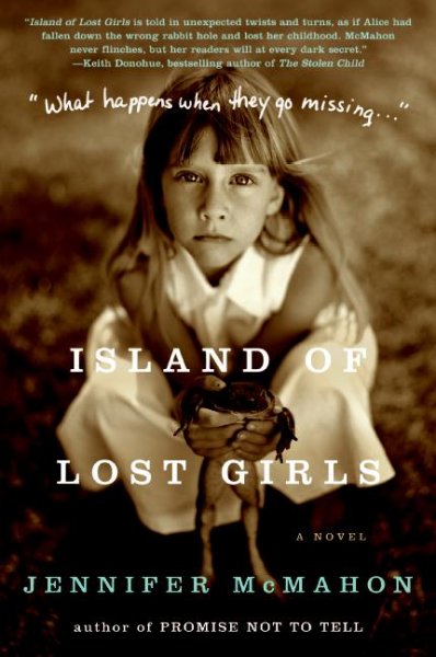 Island of lost girls : a novel / Jennifer McMahon.