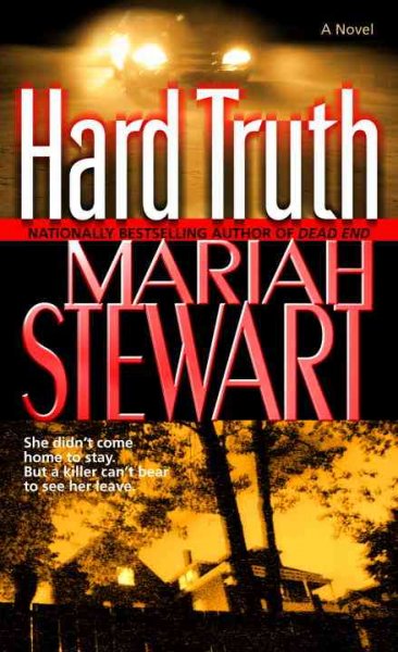 Hard truth : a novel / Mariah Stewart.