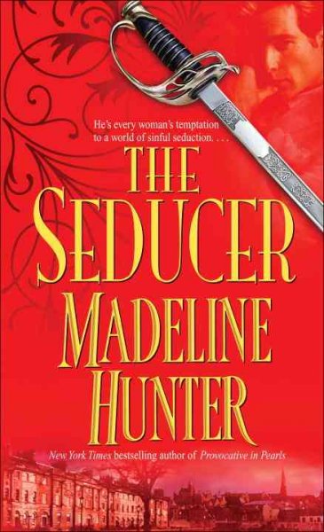 The seducer / Madeline Hunter.