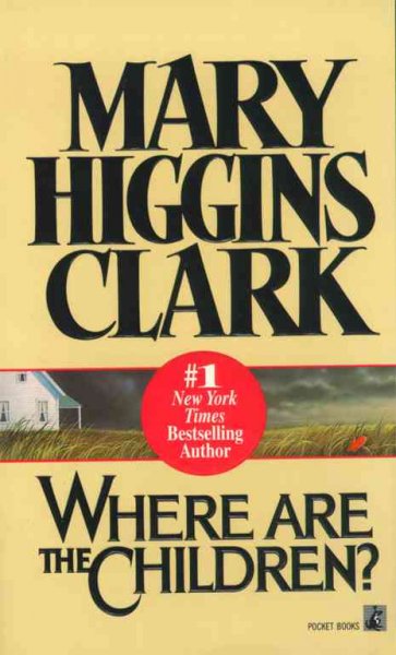 Where are the children? / Mary Higgins Clark.