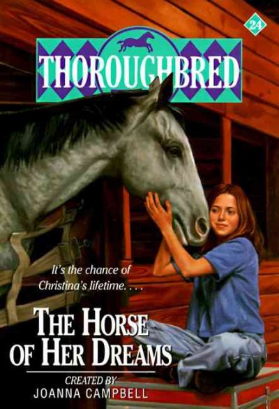 The Horse of Her Dreams: Thoroughbred #24 / Joanna Campbell.